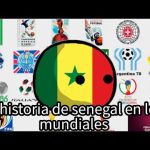🇸🇳 La historia de senegal en los mundiales 🇸🇳