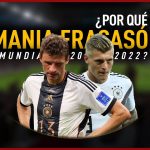 ¿Por qué Alemania fracasó en los Mundiales 2018 y 2022?